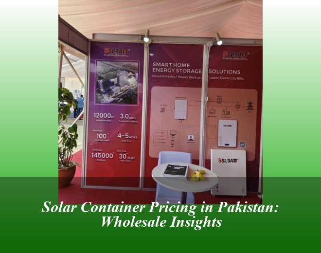 Solar Container Pricing in Pakistan: Wholesale Insights